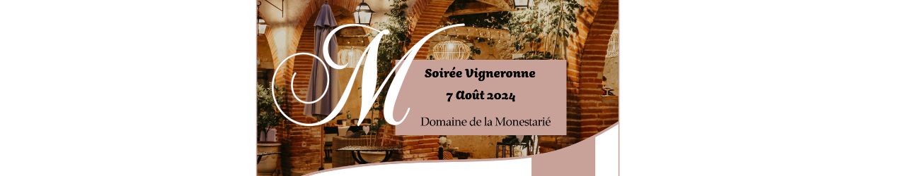 Soirée à la Monestarié avec le Domaine Gayrard